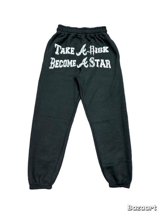 Take A Risk Sweatpants